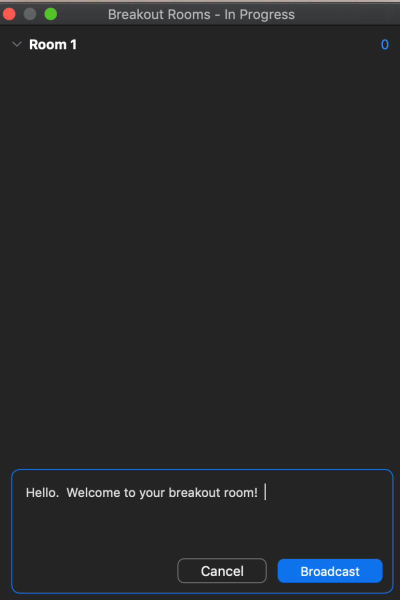 screen capture of how to broadcast a message to breakout rooms in Zoom. The sample message says Hello. Welcome to your breakout room!
