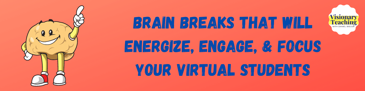 brain breaks that will energize, engage, and focus your virtual students typed in blue in front of a red background; an anamorphic brain with legs and arms is pointing up with its left hand