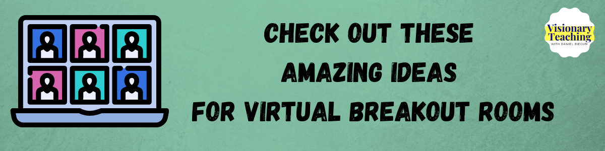 check out these amazing ideas for virtual breakout rooms typed in black in front of a green background; a clipart of 6 people on a virtual meeting is on the left side