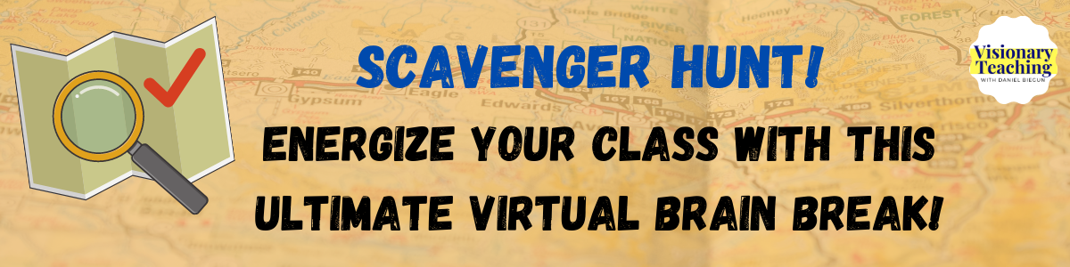 clipart of a map and magnifying glass; text says scavenger hunt! energize your class with this ultimate virtual brain break!