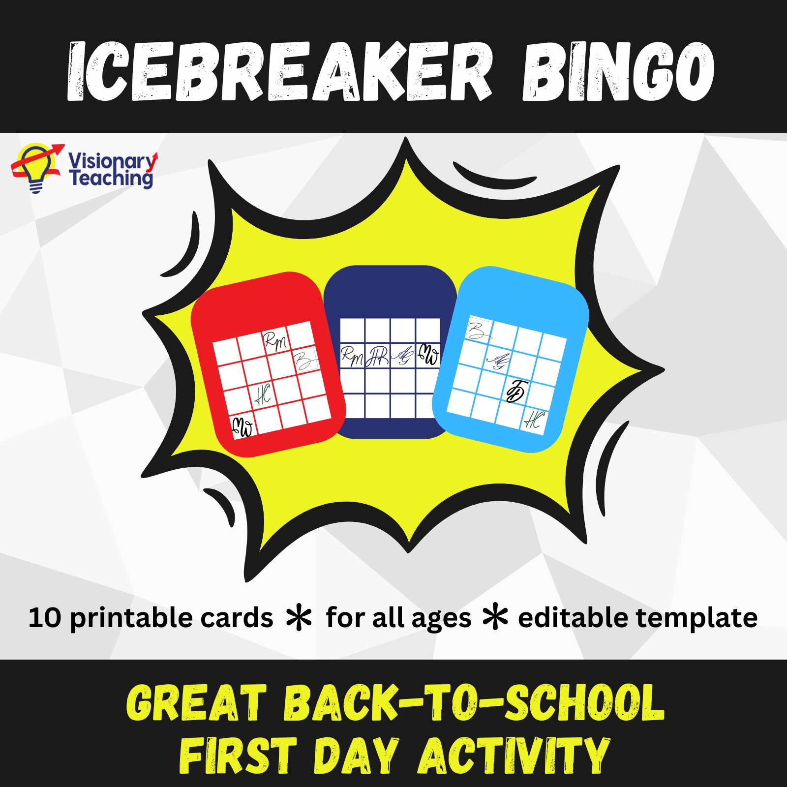 text says Icebreaker Bingo, great back-to-school activity, image includes clipart of 3 bingo cards inside a yellow callout shape