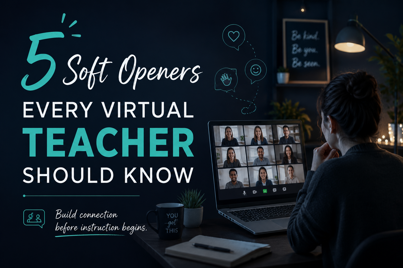 Dark themed virtual classroom featuring a teacher on a video call with students, highlighting “5 Soft Openers Every Virtual Teacher Should Know” in bold typography.