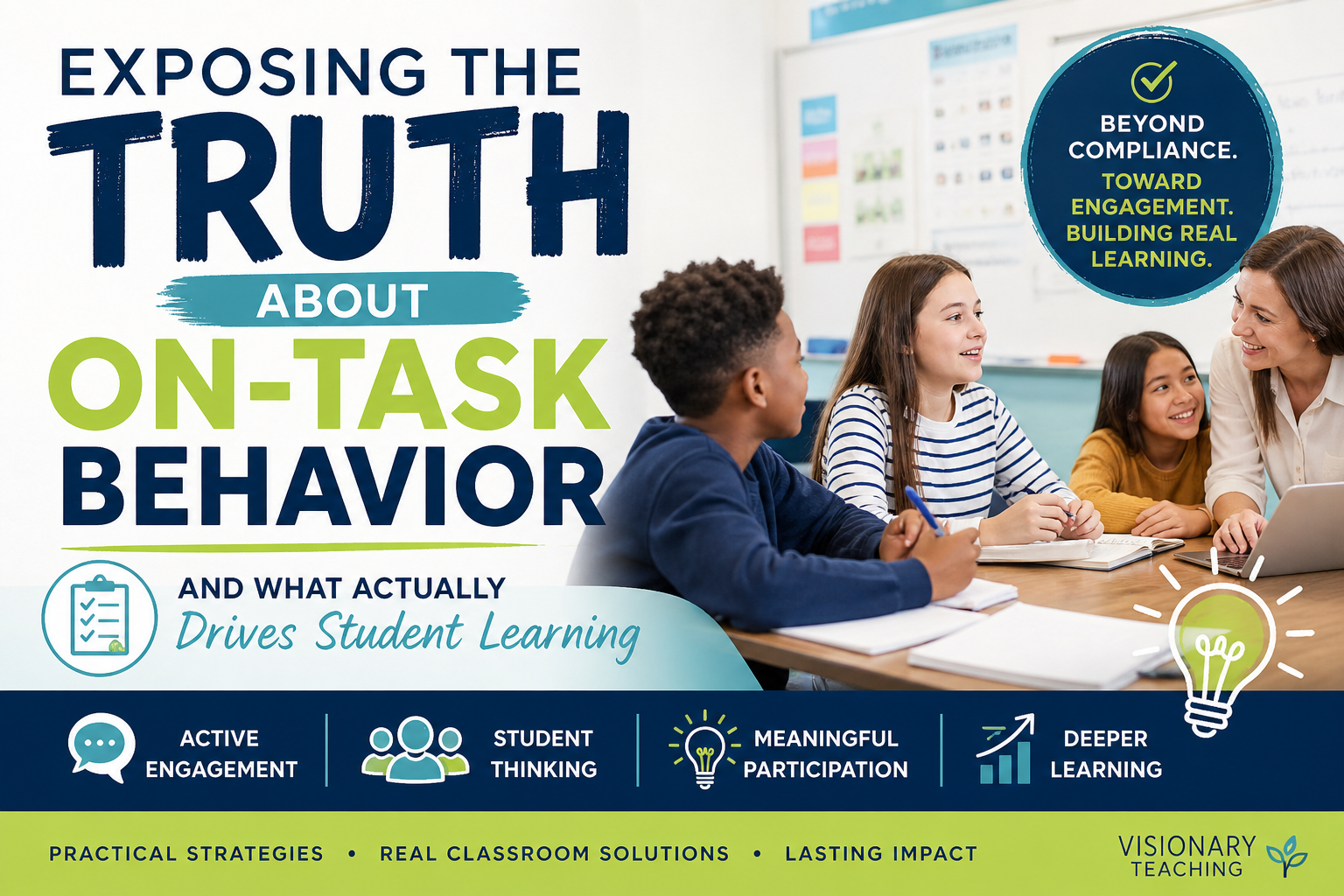 Text says Exposing the Truth About On-Task Behavior and depicts a female teacher leading an active discussion at a table with three pre-teen students